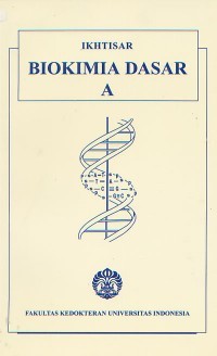 Ikhtisar Biokimia Dasar A