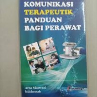 Komunikasi Terapeutik Panduan Bagi Perawat