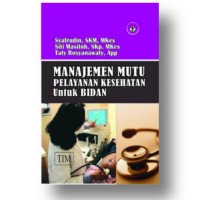 Manajemen mutu pelayanan kesehatan untuk bidan