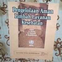 Pengelolaan Aman Limbah Layanan Kesehatan