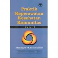 Praktik Keperawatan Kesehatan Komunitas