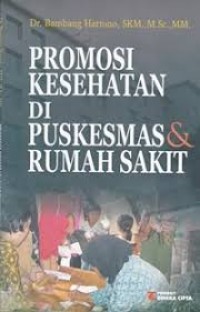 Promosi kesehatan di puskesmas & rumah sakit