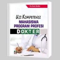 Uji Kompetensi Mahasiswa Program Profesi Dokter