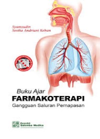 Buku Ajar farmakoterapi, Gangguan saluran pernafasan