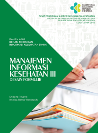 Manajemen Informasi Kesehatan III Desain Formulir
