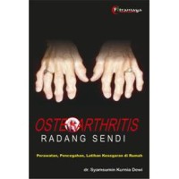Osteoarthritis (Diagnosis,Penanganan Dan Perawatan Di Rumah)