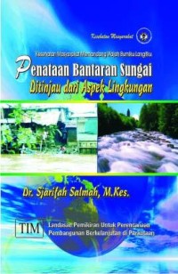 Penataan Bantaran Sungai Ditinjau Dari Aspek Lingkungan