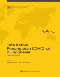 Tata Kelola Penanganan Covid-19 Di Indonesia: Kajian Awal